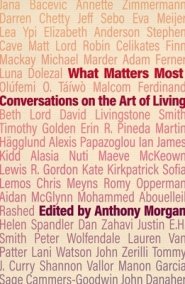 What Matters Most: Conversations on the Art of Living