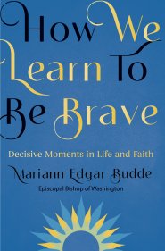 How We Learn to Be Brave