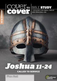 Cover to Cover: Joshua 11-24