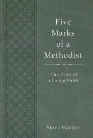 Five Marks of a Methodist