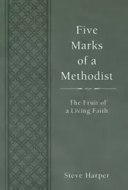 Five Marks of a Methodist