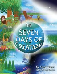 The Seven Days of Creation: Based on Biblical Texts