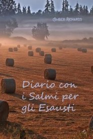 Diario Con I Salmi Per Gli Esausti