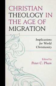 Christian Theology In The Age Of Migration