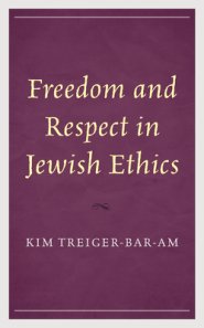 Freedom and Respect in Jewish Ethics