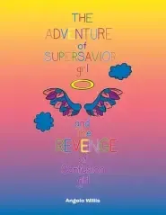 The Adventure of Super Savior Girl and the Revenge of Confusion Girl