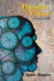 Thought and Time: A Unique Perception