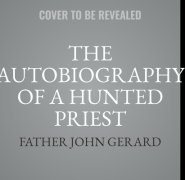 Autobiography of a Hunted Priest