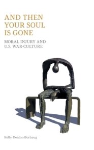 And Then Your Soul is Gone: Moral Injury and U.S. War-culture