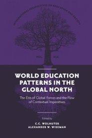 World Education Patterns in the Global North: The Ebb of Global Forces and the Flow of Contextual Imperatives