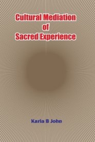 Cultural Mediation of Sacred Experience