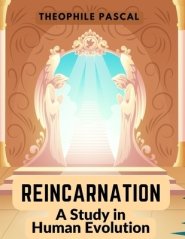 Reincarnation: A Study in Human Evolution