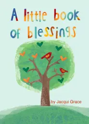 A Little Book of Blessings