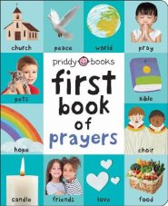 First Book of Prayers (First 100 Soft To Touch)