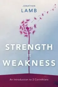 Strength in Weakness