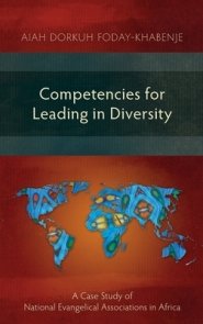 Competencies for Leading in Diversity: A Case Study of National Evangelical Associations in Africa