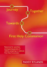 Journey Together Towards First Holy Communion