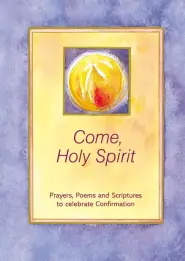 Come, Holy Spirit