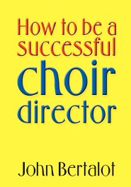 How to Be a Successful Choir Director