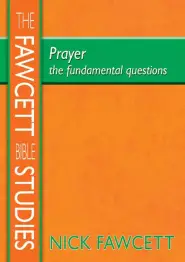 Prayer: The Fundamental Questions