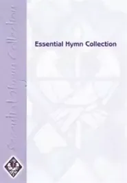 Essential Hymn Collection: Full Music Edition