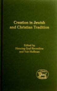 Creation in Jewish and Christian Tradition