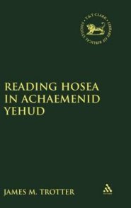 Reading Hosea in Achaemenid Yehud