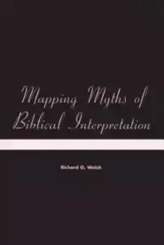 Mapping Myths of Biblical Interpretation