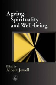 Ageing, Spirituality and Well-Being