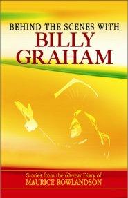 Behind the Scenes with Billy Graham