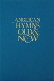 Anglican Hymns Old And New: Words