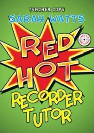 Red Hot Recorder Tutor 1 - Teacher Copy