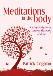 Meditations in The Body