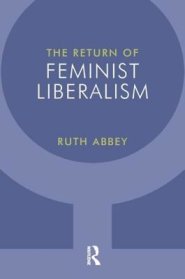 The Return of Feminist Liberalism