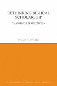 Rethinking Biblical Scholarship