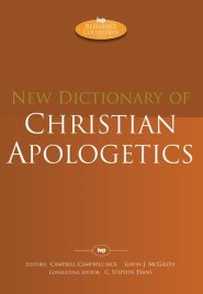 New Dictionary Of Christian Apologetics