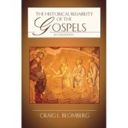 The Historical Reliability Of The Gospels