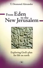 From Eden to New Jerusalem