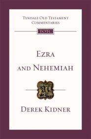 Ezra And Nehemiah: Tyndale Old Testament Commentaries