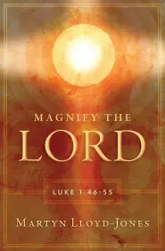 Magnify The Lord