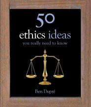 50 Ethics Ideas You Really Need to Know