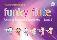 Funky Flute 1: Student Edition