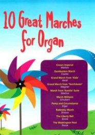 10 Great Marches For Organ