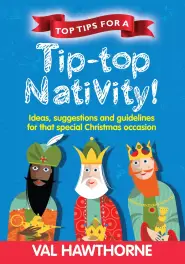 Top Tips For A Tip-Top Nativity