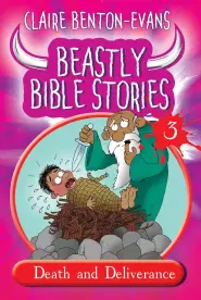 Beastly Bible Stories Volume 3