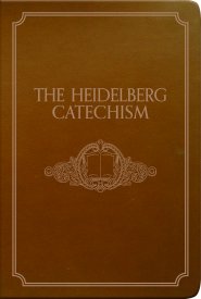 The Heidelberg Catechism