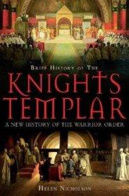 A Brief History of the Knights Templar