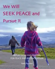 We Will Seek Peace and Pursue it