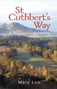 St Cuthbert's Way - 2019 edition