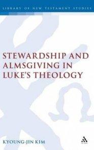 Stewardship and Almsgiving in Luke's Theology